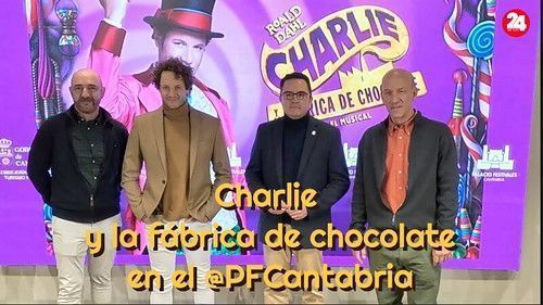 Daniel Diges presentó su CHARLIE Y LA FABRICA DE CHOCOLATE en el @PFCantabria