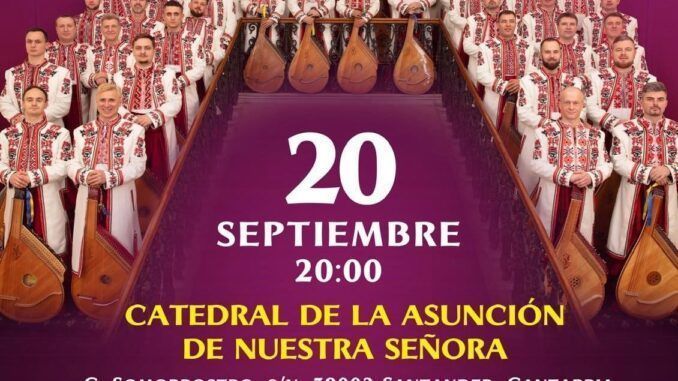20 de septiembre en la Catedral de Santander «Con Ucránia en el Corazón» Tenores y Banduristas Nacional de Ucrania