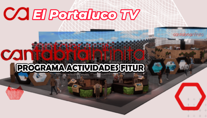 Cantabria exhibe en Fitur su transformación para convertirse en referente europeo del turismo cultural
